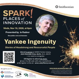 Yankee Ingenuity with Jo Radner, a SPARK program November 18 at 6pm